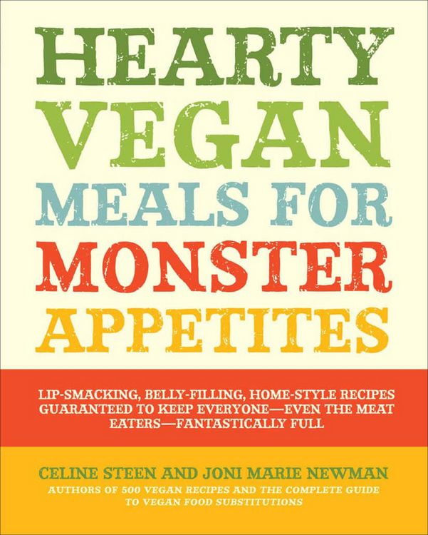 Produktbild: Hearty Vegan Meals for Monster Appetites