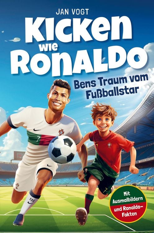 Produktbild: Kicken wie Ronaldo - Bens Traum vom Fu&szlig;ballstar