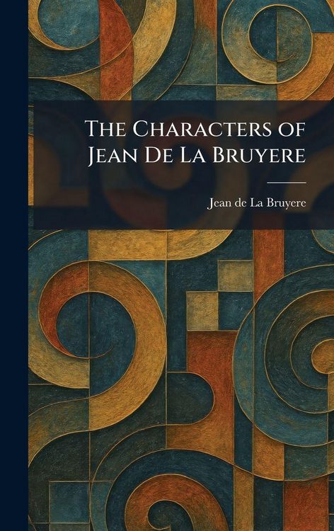 Produktbild: The Characters of Jean De La Bruyere