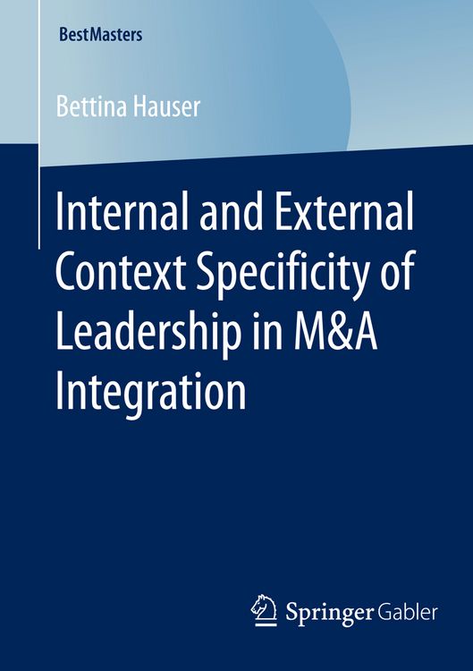 Produktbild: Internal and External Context Specificity of Leadership in M&A Integration