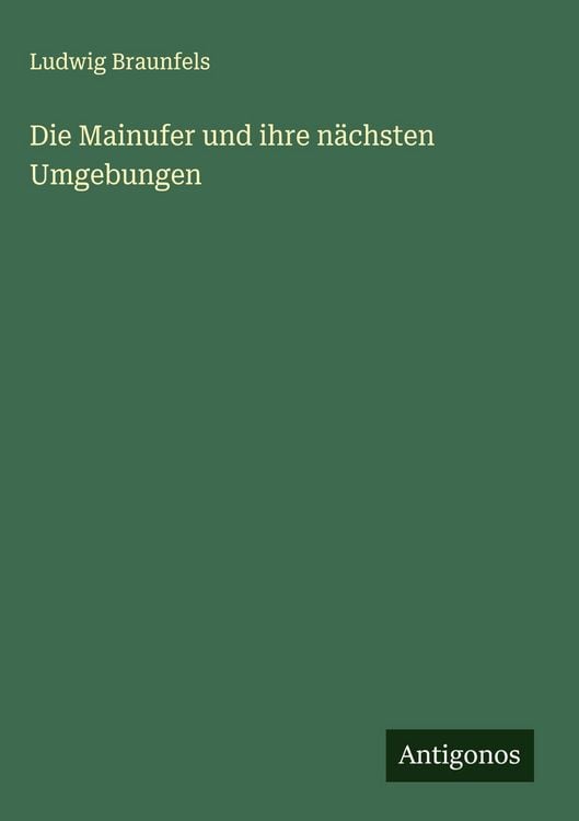 Produktbild: Die Mainufer und ihre n&auml;chsten Umgebungen