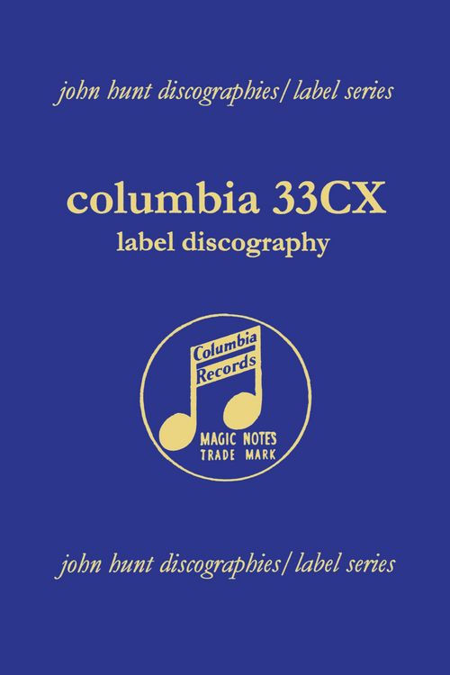 Produktbild: Columbia 33CX Label Discography. [2004].