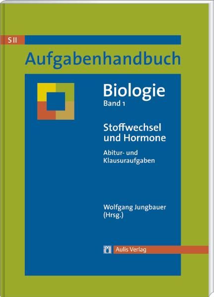 Produktbild: Aufgabenhandbuch Biologie SII / Stoffwechsel und Hormone