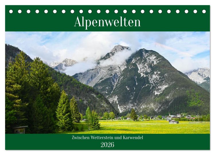 Produktbild: Alpenwelten-Zwischen Wetterstein und Karwendel (Tischkalender 2026 DIN A5 quer), CALVENDO Monatskalender