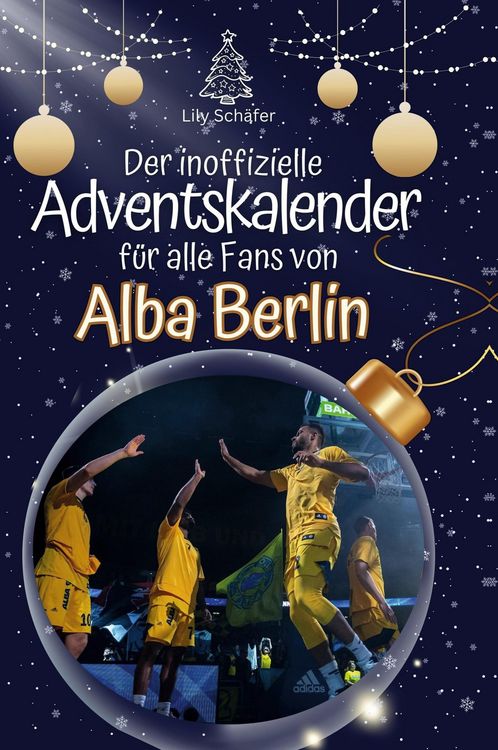 Produktbild: Der inoffizielle Adventskalender von Alba Berlin