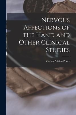 Produktbild: Nervous Affections of the Hand and Other Clinical Studies