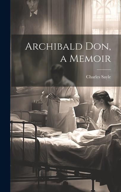 Produktbild: Archibald Don, a Memoir