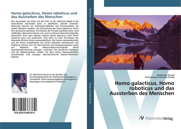 Produktbild: Homo galacticus, Homo roboticus und das Aussterben des Menschen