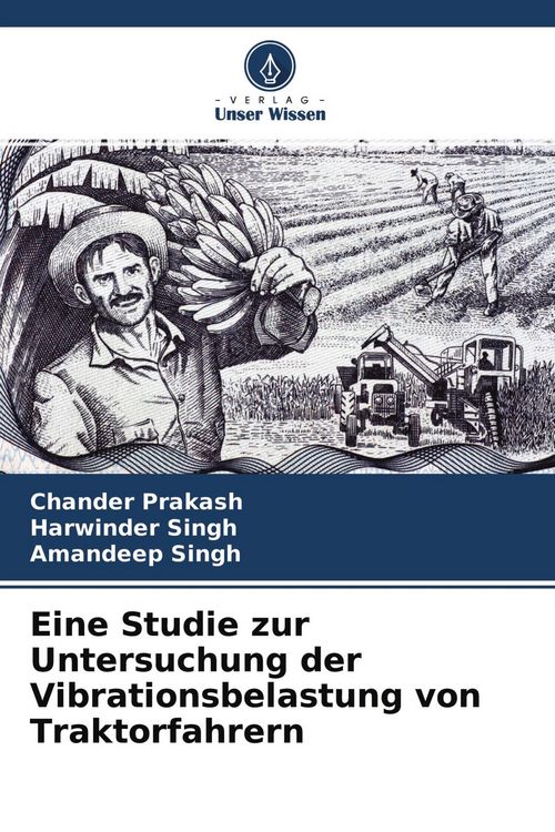 Produktbild: Eine Studie zur Untersuchung der Vibrationsbelastung von Traktorfahrern