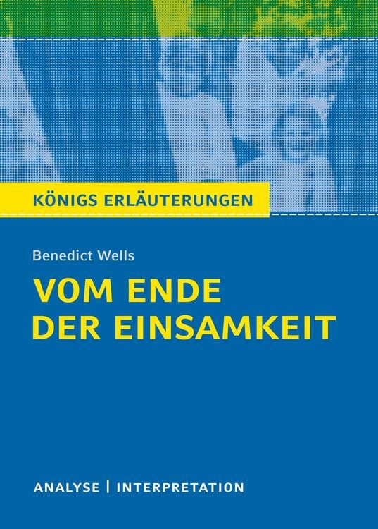 Bild vom Artikel Vom Ende der Einsamkeit. Königs Erläuterungen. vom Autor Benedict Wells