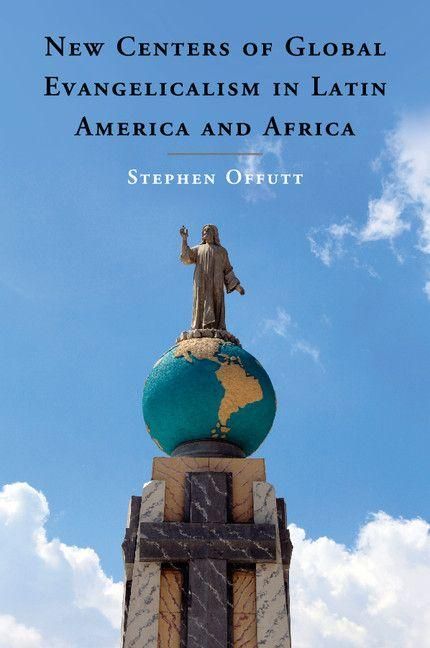 Produktbild: New Centers of Global Evangelicalism in Latin America and Africa