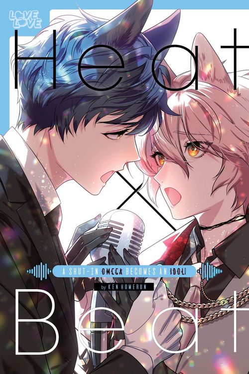 Produktbild: Heat x Beat: A Shut-In Omega Becomes an Idol!