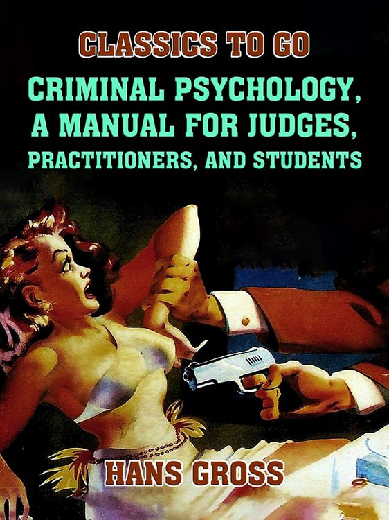 Produktbild: Criminal Psychology, A Manual for Judges, Practitioners, and Students