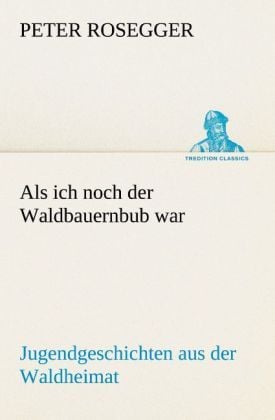 Produktbild: Als ich noch der Waldbauernbub war