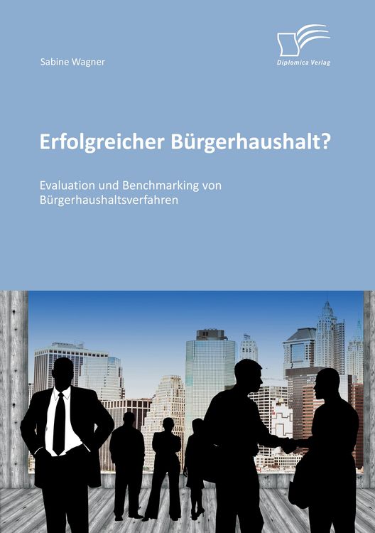 Produktbild: Erfolgreicher B&uuml;rgerhaushalt? Evaluation und Benchmarking von B&uuml;rgerhaushaltsverfahren
