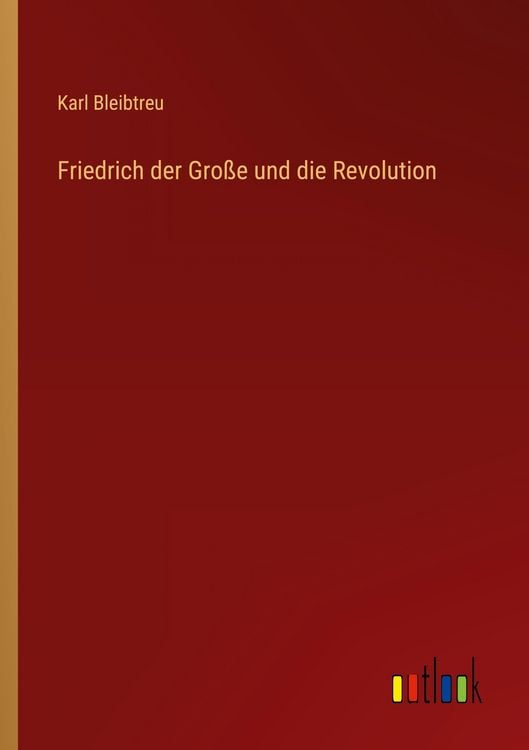 Produktbild: Friedrich der Gro&szlig;e und die Revolution