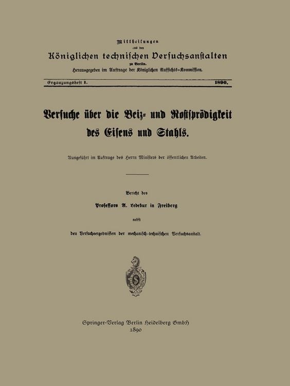 Produktbild: Versuche &uuml;ber die Beiz- und Rostspr&ouml;digkeit des Eisens und Stahls