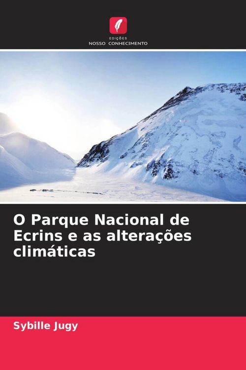 Produktbild: O Parque Nacional de Ecrins e as altera&ccedil;&otilde;es clim&aacute;ticas