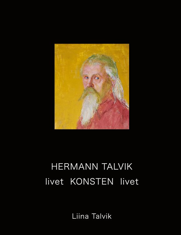 Produktbild: Hermann Talvik - livet Konsten livet
