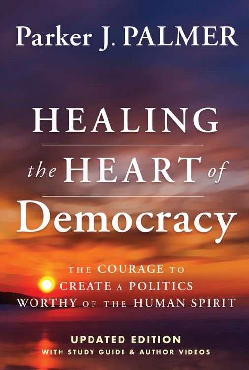 Produktbild: Healing the Heart of Democracy