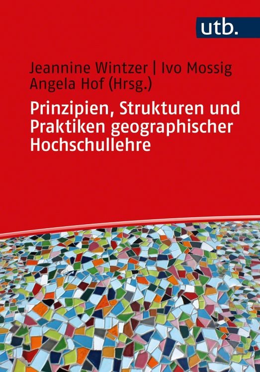 Produktbild: Prinzipien, Strukturen und Praktiken geographischer Hochschullehre