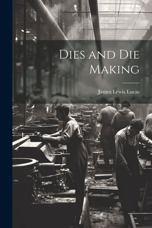 Produktbild: Dies and Die Making