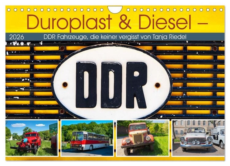 Produktbild: Duroplast & Diesel - DDR Fahrzeuge die keiner vergisst von Tanja Riedel (Wandkalender 2026 DIN A4 quer), CALVENDO Monatskalender