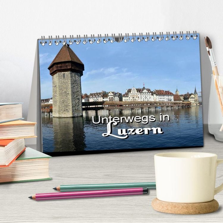 Produktbild: Unterwegs in Luzern (Tischkalender 2026 DIN A5 quer), CALVENDO Monatskalender