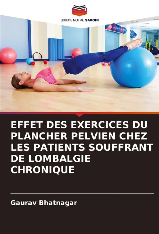 Produktbild: Effet des Exercices Du Plancher Pelvien Chez Les Patients Souffrant De Lombalgie Chronique