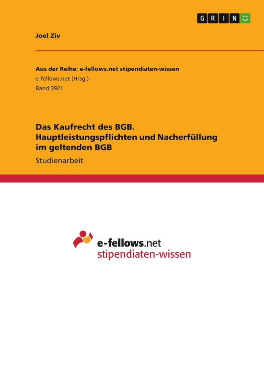 Produktbild: Das Kaufrecht des BGB. Hauptleistungspflichten und Nacherf&uuml;llung im geltenden BGB