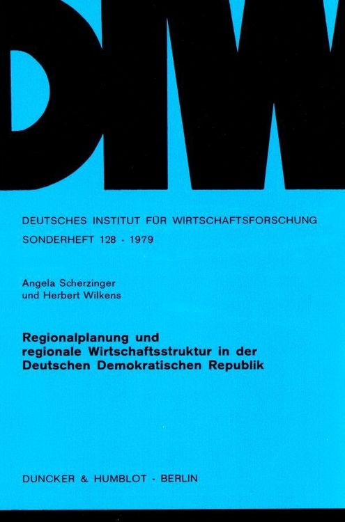 Produktbild: Regionalplanung und regionale Wirtschaftsstruktur in der Deutschen Demokratischen Republik.