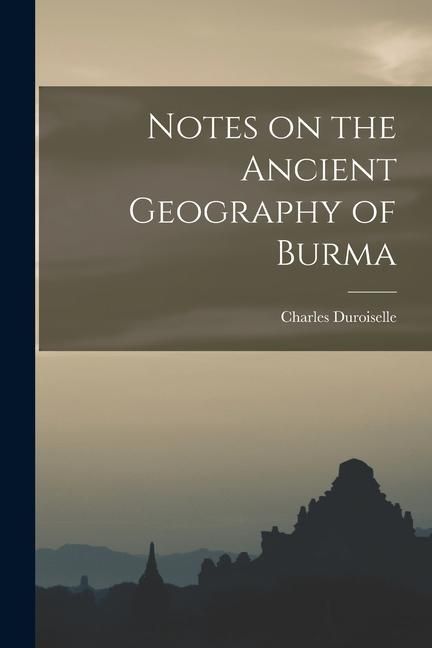 Produktbild: Notes on the Ancient Geography of Burma