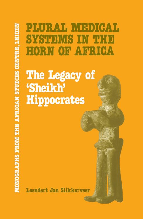 Produktbild: Plural Medical Systems In The Horn Of Africa: The Legacy Of Sheikh Hippocrates