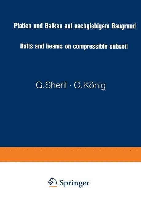 Produktbild: Platten und Balken auf nachgiebigem Baugrund / Rafts and beams on compressible subsoil / Radiers et poutres sur sol de fondation compressible / Placas