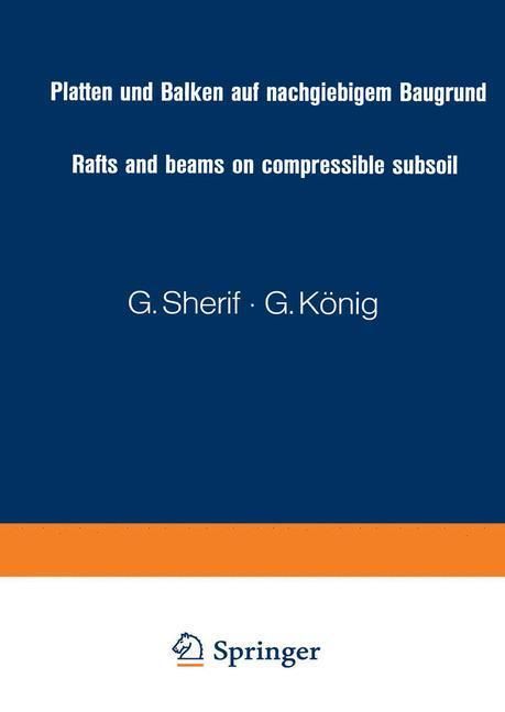 Produktbild: Platten und Balken auf nachgiebigem Baugrund / Rafts and beams on compressible subsoil / Radiers et poutres sur sol de fondation compressible / Placas y vigas sobre terrenos compresibles