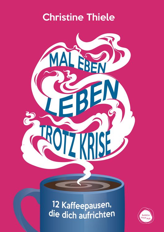 Produktbild: Mal eben leben &ndash; trotz Krise