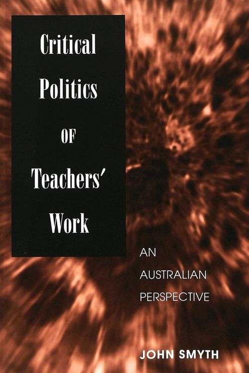 Produktbild: Critical Politics of Teachers' Work