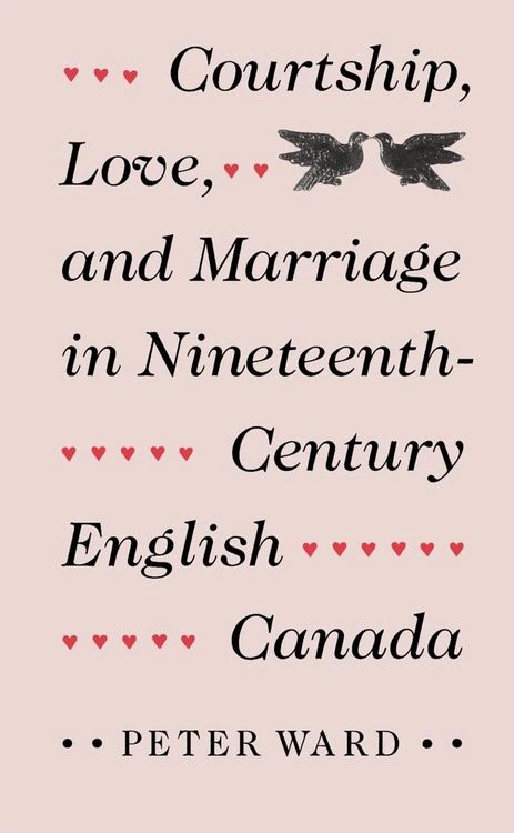 Produktbild: Courtship, Love, and Marriage in Nineteenth-Century English Canada