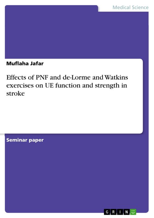 Produktbild: Effects of PNF and de-Lorme and Watkins exercises on UE function and strength in stroke