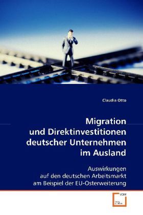 Produktbild: Otto, C: Migration und Direktinvestitionen deutscherUnterneh