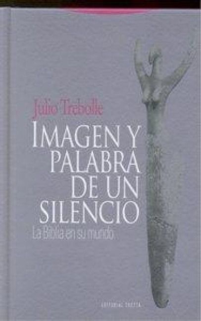 Produktbild: Imagen y palabra de un silencio : la Biblia en su mundo