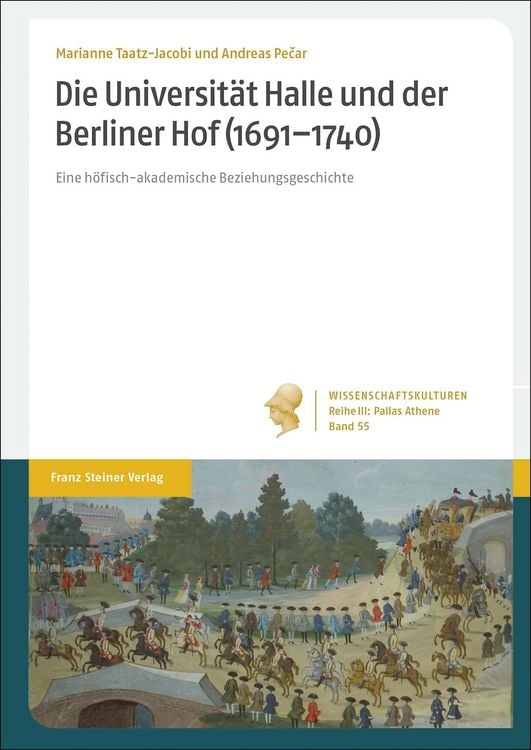 Produktbild: Die Universit&auml;t Halle und der Berliner Hof (1691&ndash;1740)