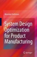Produktbild: System Design Optimization for Product Manufacturing