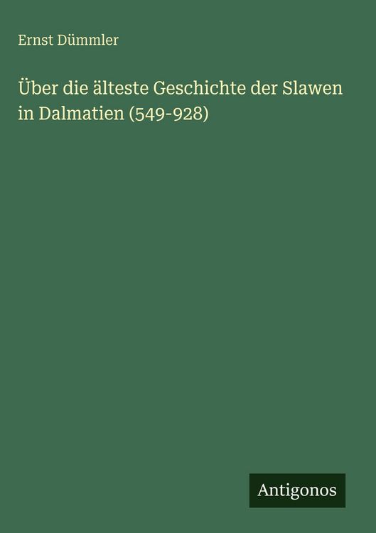 Produktbild: &Uuml;ber die &auml;lteste Geschichte der Slawen in Dalmatien (549-928)