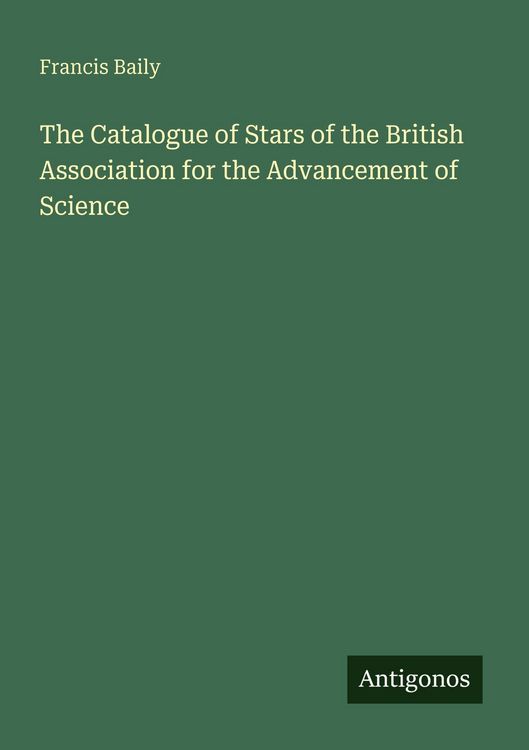 Produktbild: The Catalogue of Stars of the British Association for the Advancement of Science