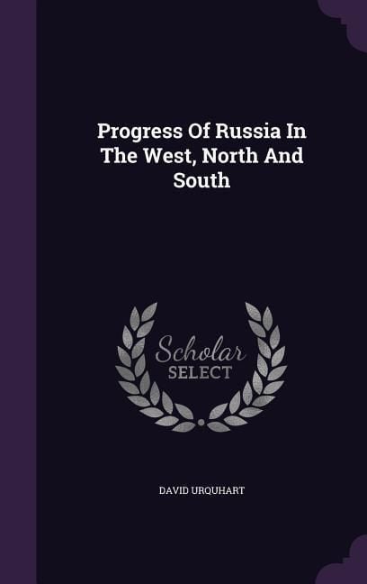 Produktbild: Progress Of Russia In The West, North And South