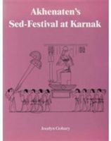 Produktbild: Gohary, J: Akhenaten's Sed-Festival at Karnak