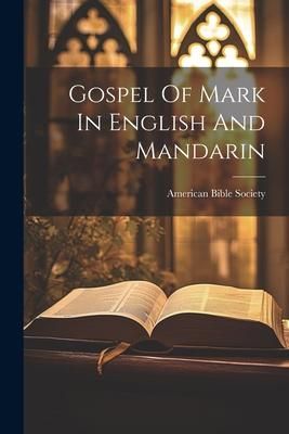 Produktbild: Gospel Of Mark In English And Mandarin
