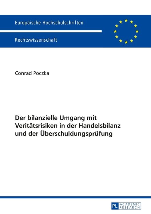 Produktbild: Der bilanzielle Umgang mit Verit&auml;tsrisiken in der Handelsbilanz und der &Uuml;berschuldungspr&uuml;fung