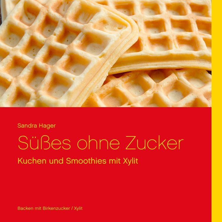Produktbild: S&uuml;&szlig;es ohne Zucker
